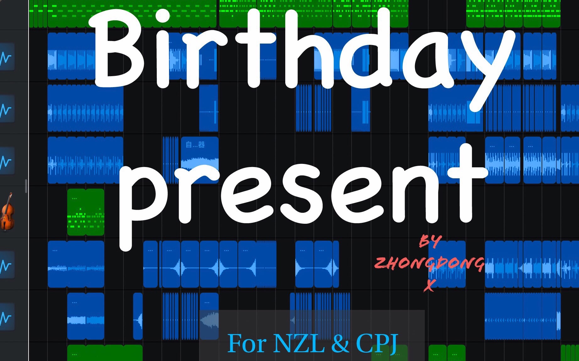 (《birthday present》by zhongdong x for nzl&cpj)