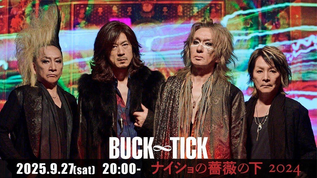 BUCK∞TICK 武道館ナイショの薔薇の下2024_哔哩哔哩_bilibili