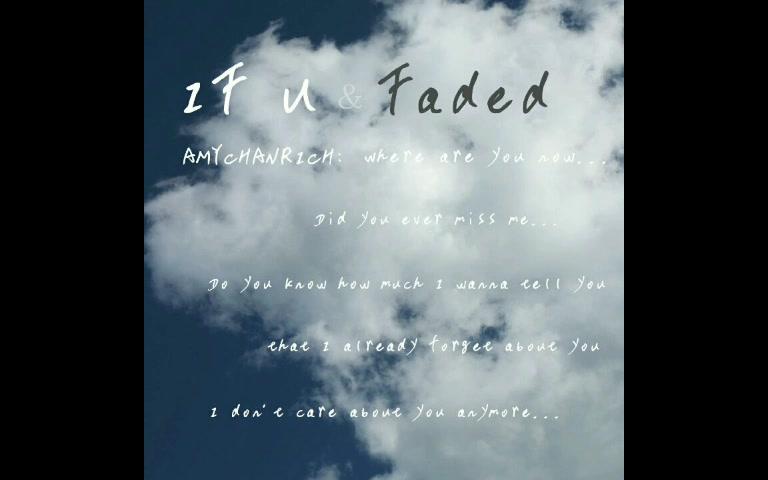 [图]IF YOU& Fade（remix）翻唱