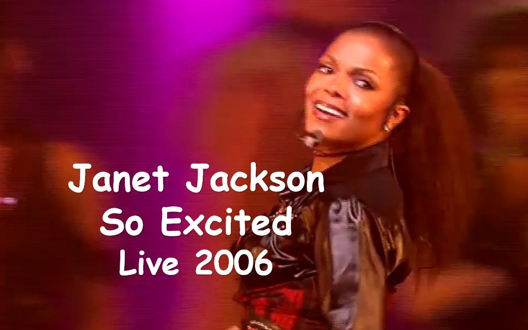 [图]【珍刺激】Janet Jackson - So Excited (Le Zénith Live 2006)