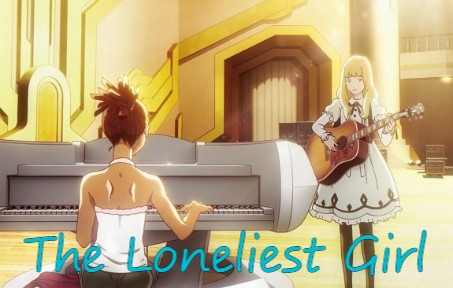 [图]【翻唱】The Loneliest Girl | 卡罗尔与星期二