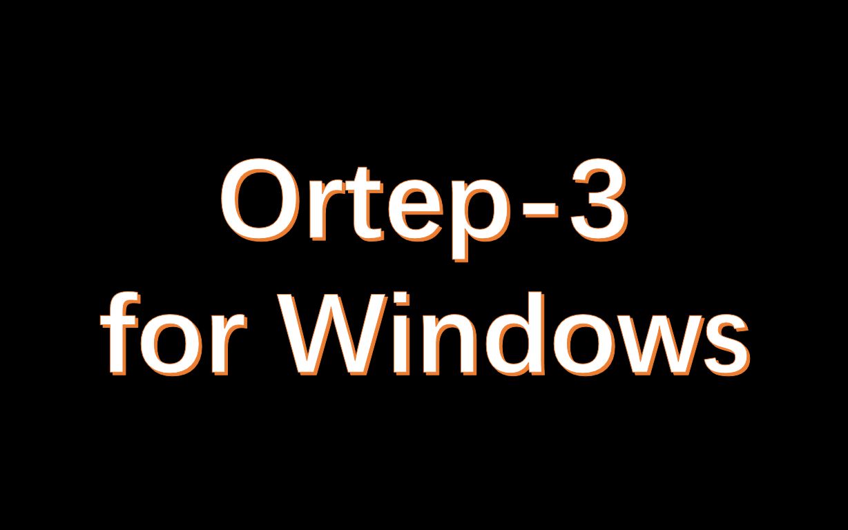 Ortep3的下载与安装(Windows)哔哩哔哩bilibili