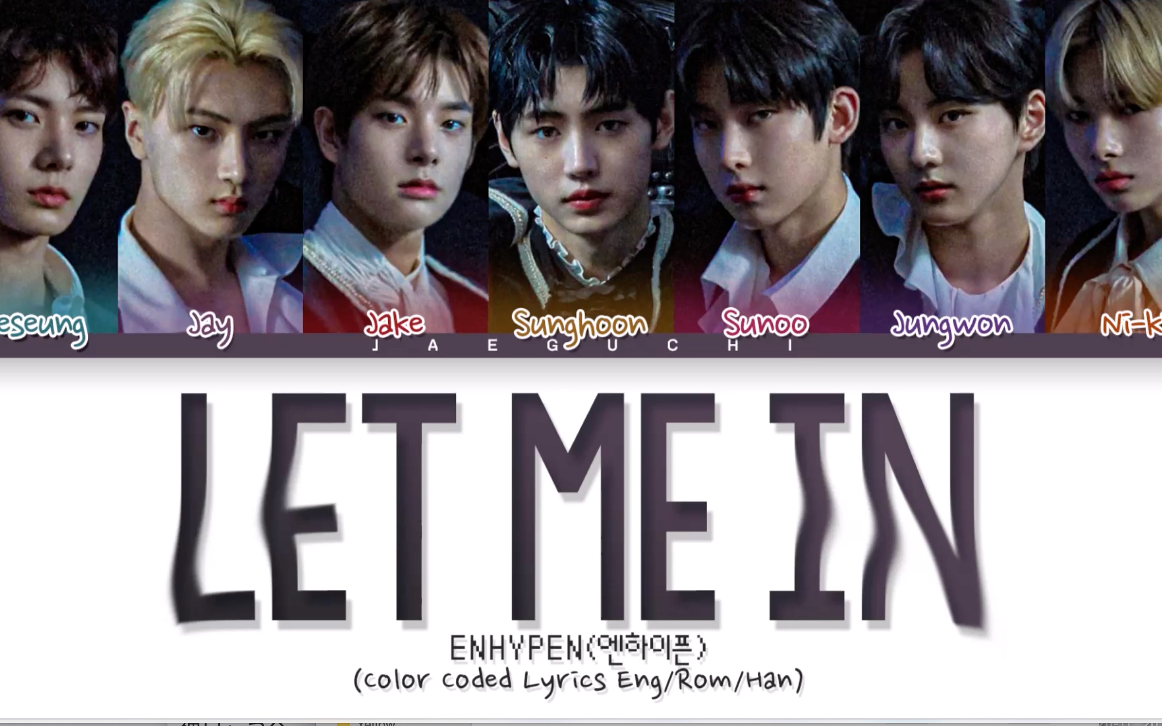 [图]ENHYPEN 'Let Me In (20 Cube)'歌词