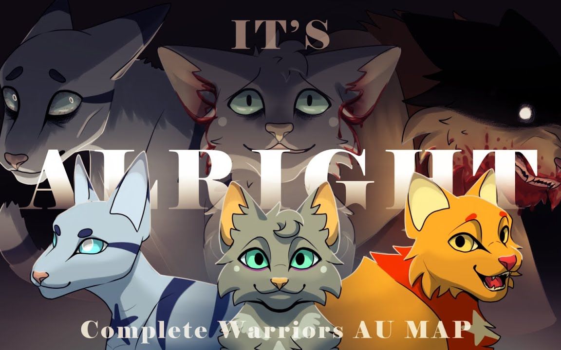 [图]【血腥，闪烁警告】It's Alright Complete【猫武士au】 Warriors Horror AU MAP