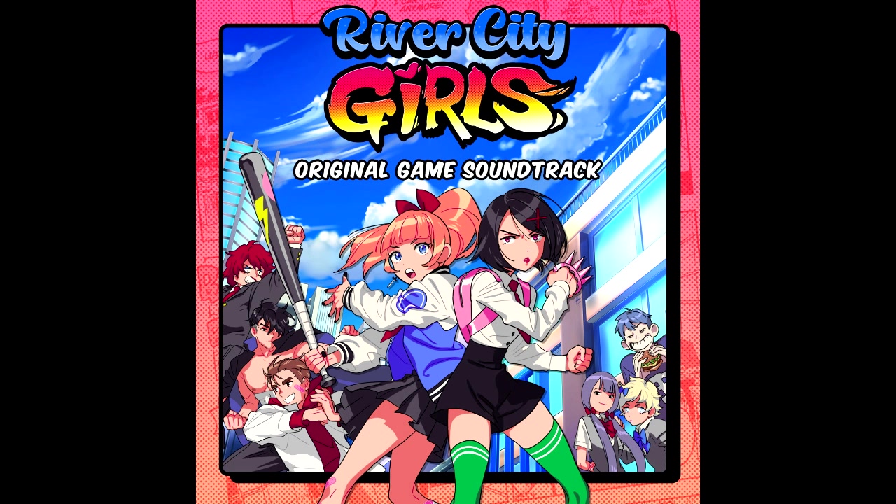 [图]我特喵吹爆的【热血少女】OST【River City Girls】