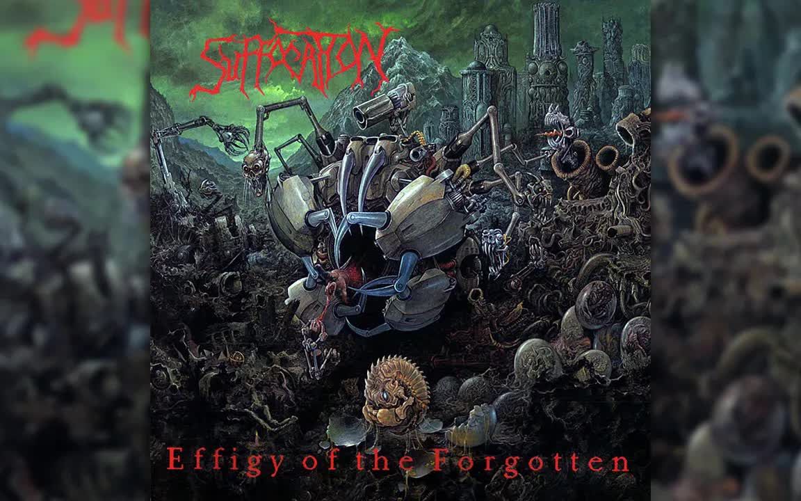 [图]Suffocation - Effigy of The Forgotten (Full Album)