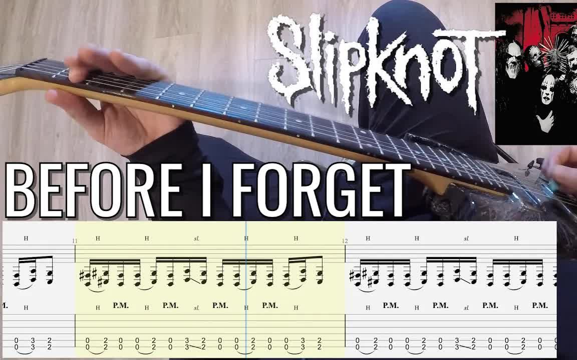 [图]吉他谱| Slipknot《Before I Forget》