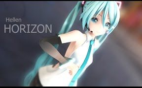 『初音MIKU』HORIZON『BY:Hellen』哔哩哔哩bilibili