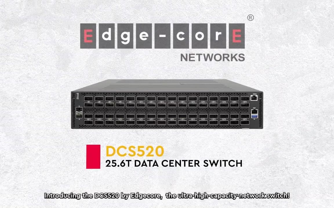 Edgecore 超高容量网络交换机  DCS520哔哩哔哩bilibili