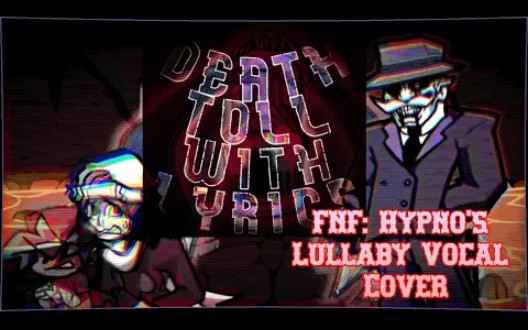 (原作者Springy)死之丧钟填词翻唱|Death Toll w/ LYRICS FNF' Hypno's Lullaby [SynthV]哔哩哔哩bilibili