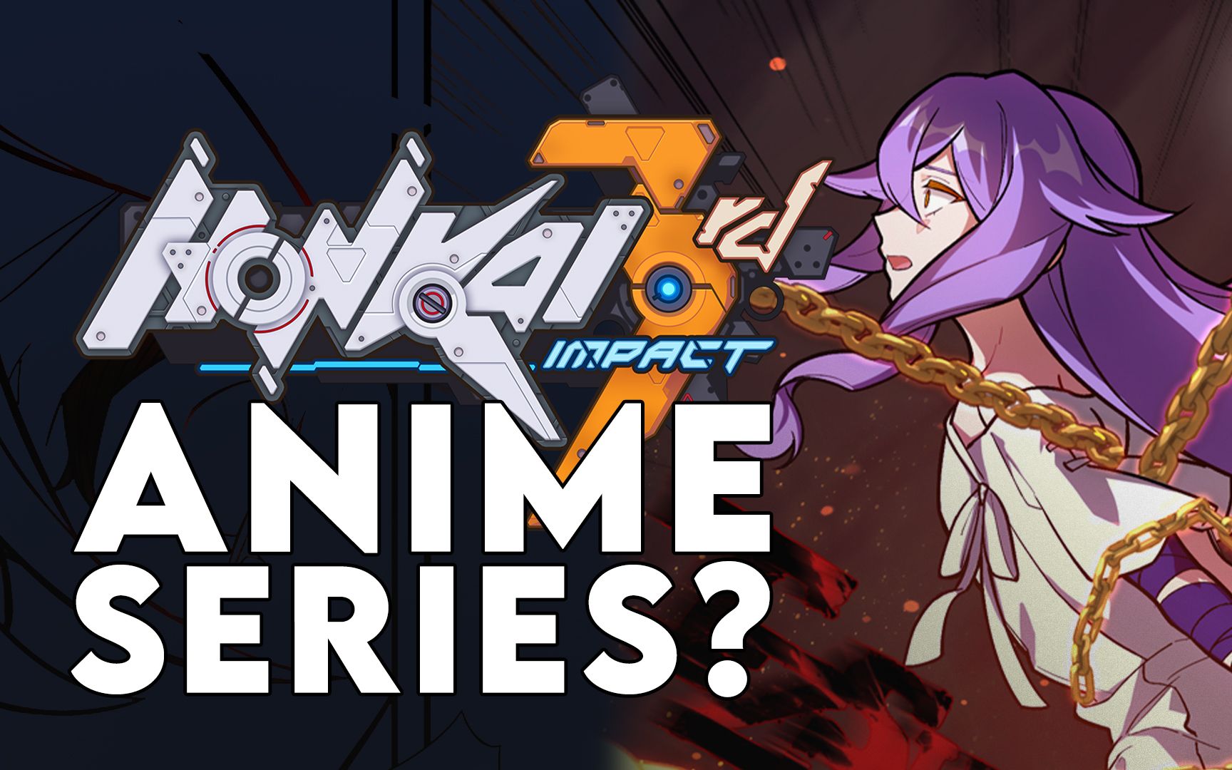 崩坏3动漫 honkai impact anime series?