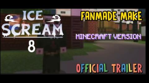 ICE SCREAM 8 FANMADE TRAILER 