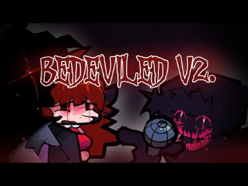 Bedeviled/困厄侵扰 V2 | Charted & Sprited | FNF' Corruption Reimagined/重新构想音游热门视频