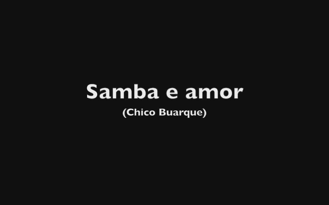 Nossa Alma Canta - Samba E Amor 桑巴与爱 波萨诺 - 哔哩哔哩