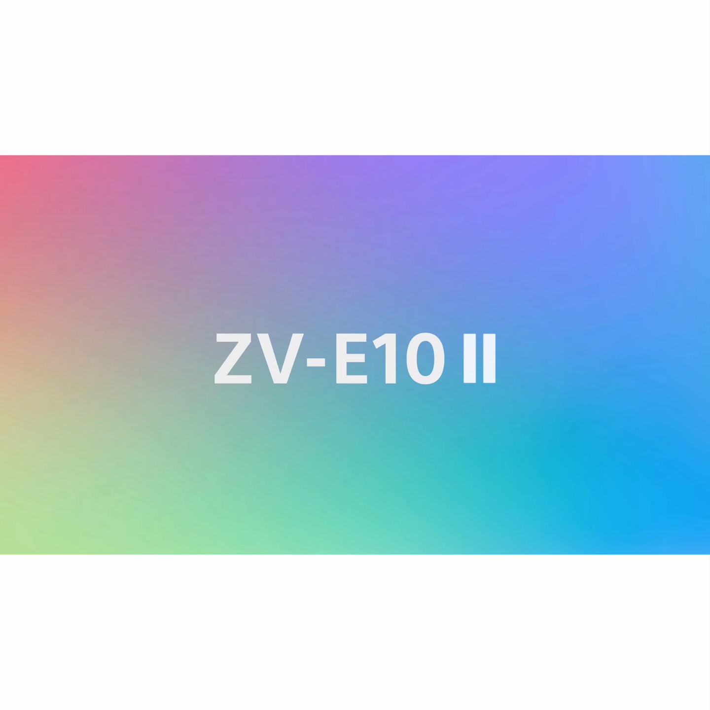 索尼新机ZVE10 II或将于2024年上半年发布,或将搭载3寸触摸屏,2600万像素传感器,BIONZ XR处理器,可录制4K 120p视频,11fps连…哔哩哔哩bilibili