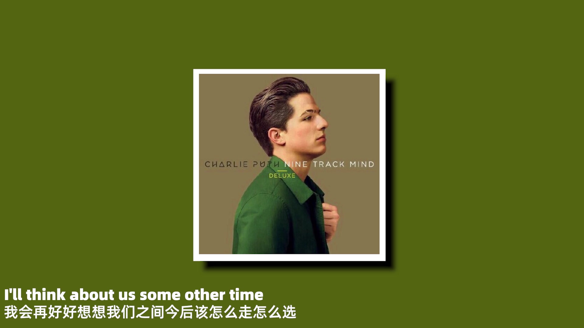 [图]Losing My Mind Charlie Puth - Nine Track Mind Deluxe