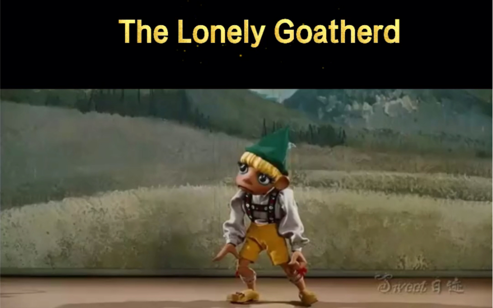 [图]The Lonely Goatherd（孤独的牧羊人）电影The Sound of Music插曲