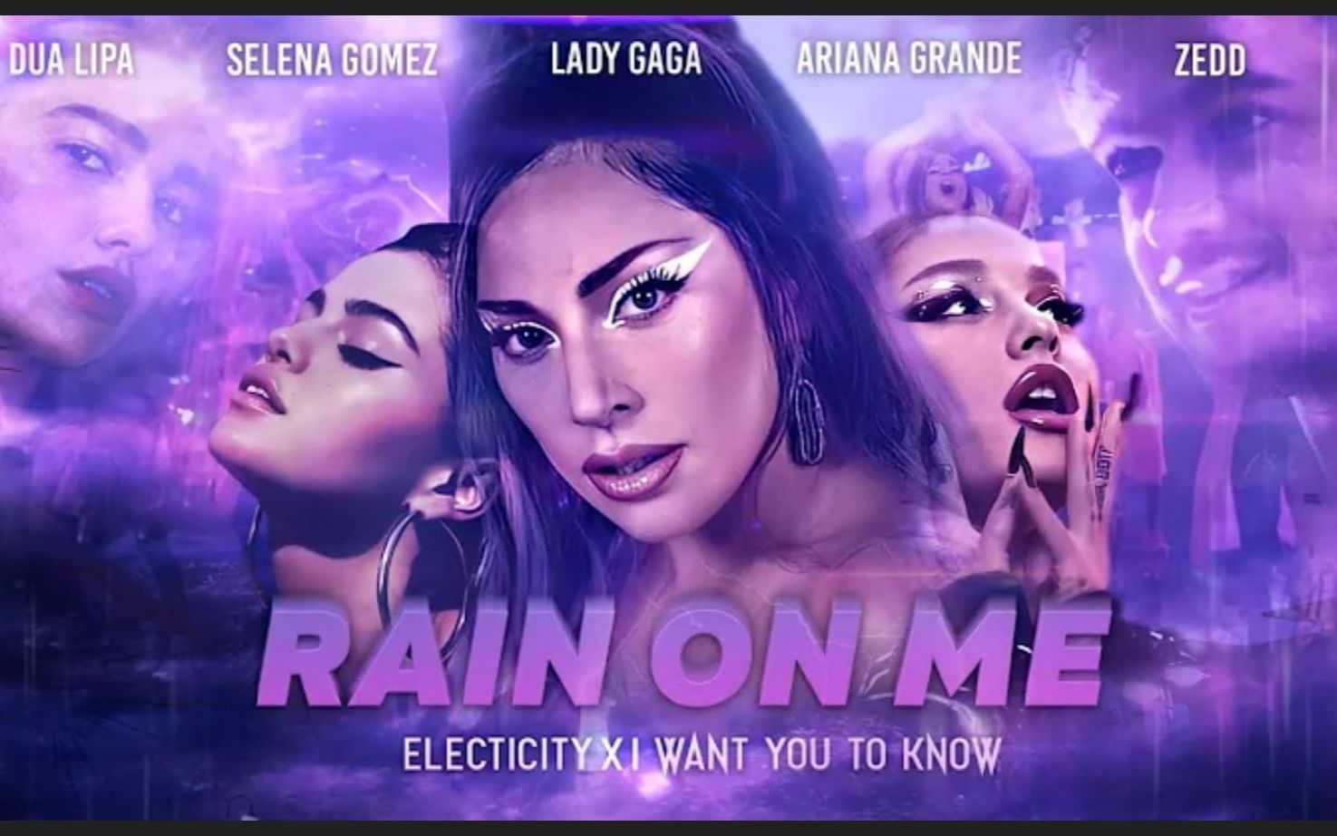 [图]【BR混音搬运】Remix版电音·RAIN ON ME (Mashup) Ariana & Lady Gaga ,Zedd & Selena ,Dua Lipa