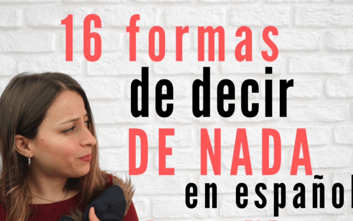 [图]【Sin subtítulo】16 formas de decir DE NADA en español