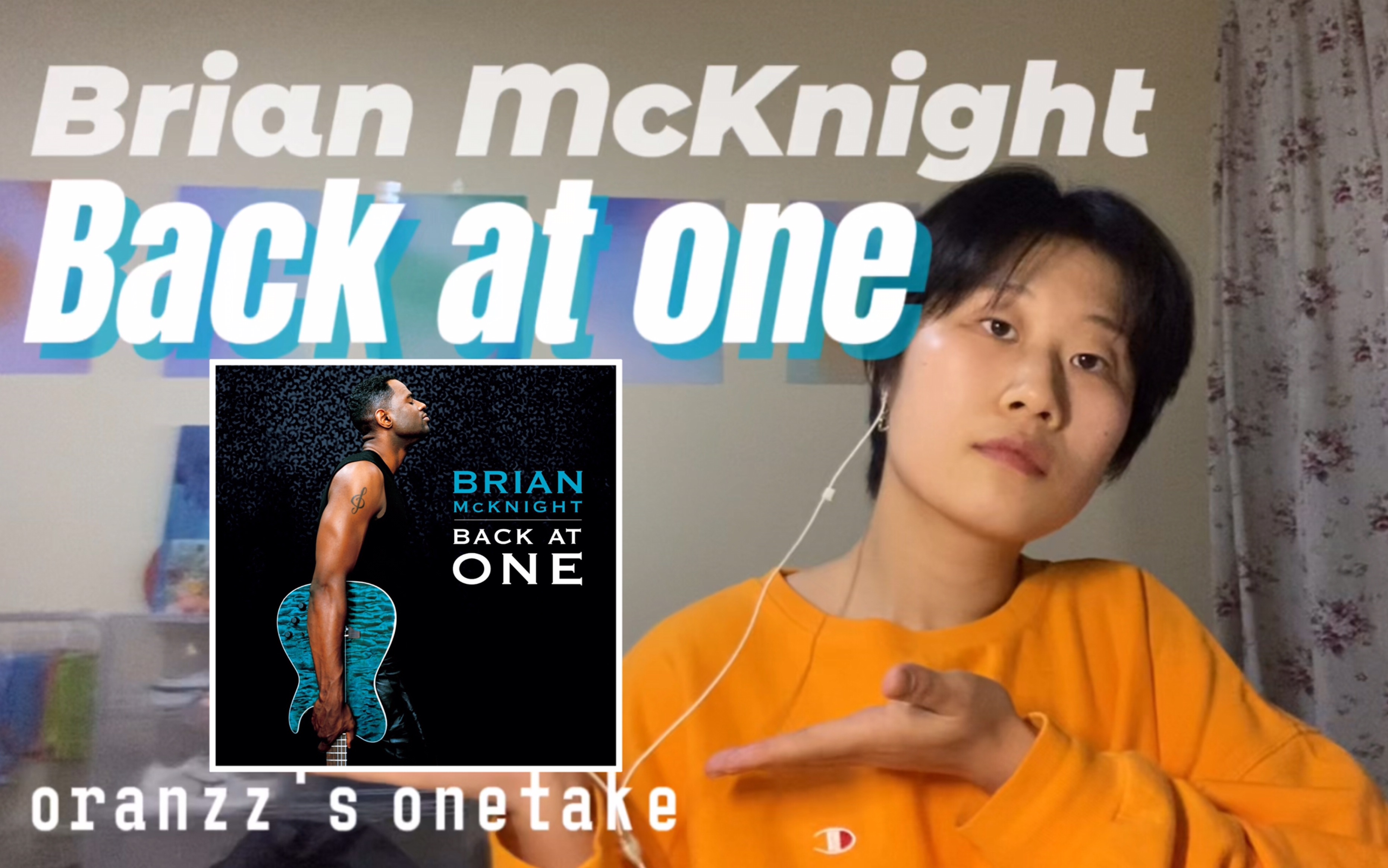 [图]【oranzz's onetake】Back At One-Brian McKnight｜陶喆方大同都要翻唱他的歌｜超超超经典R&B