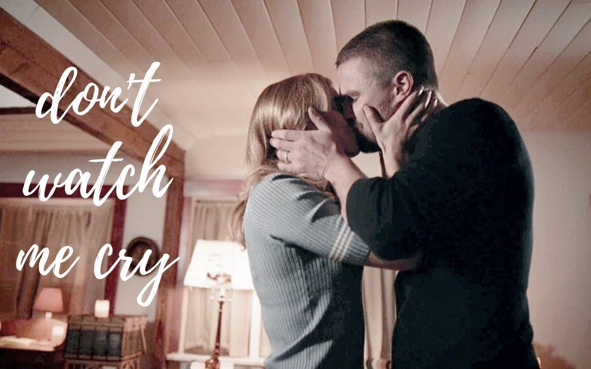 [图][Arrow] Oliver & Felicity | Olicity | Don't Watch Me Cry