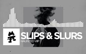 Slips & Slurs  Haunted VIP [Monstercat FREE Release]哔哩哔哩bilibili