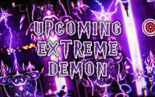 Скачать видео: 【几何冲刺/新增INDIVINE】Upcoming Extreme Demon | Showcase合集