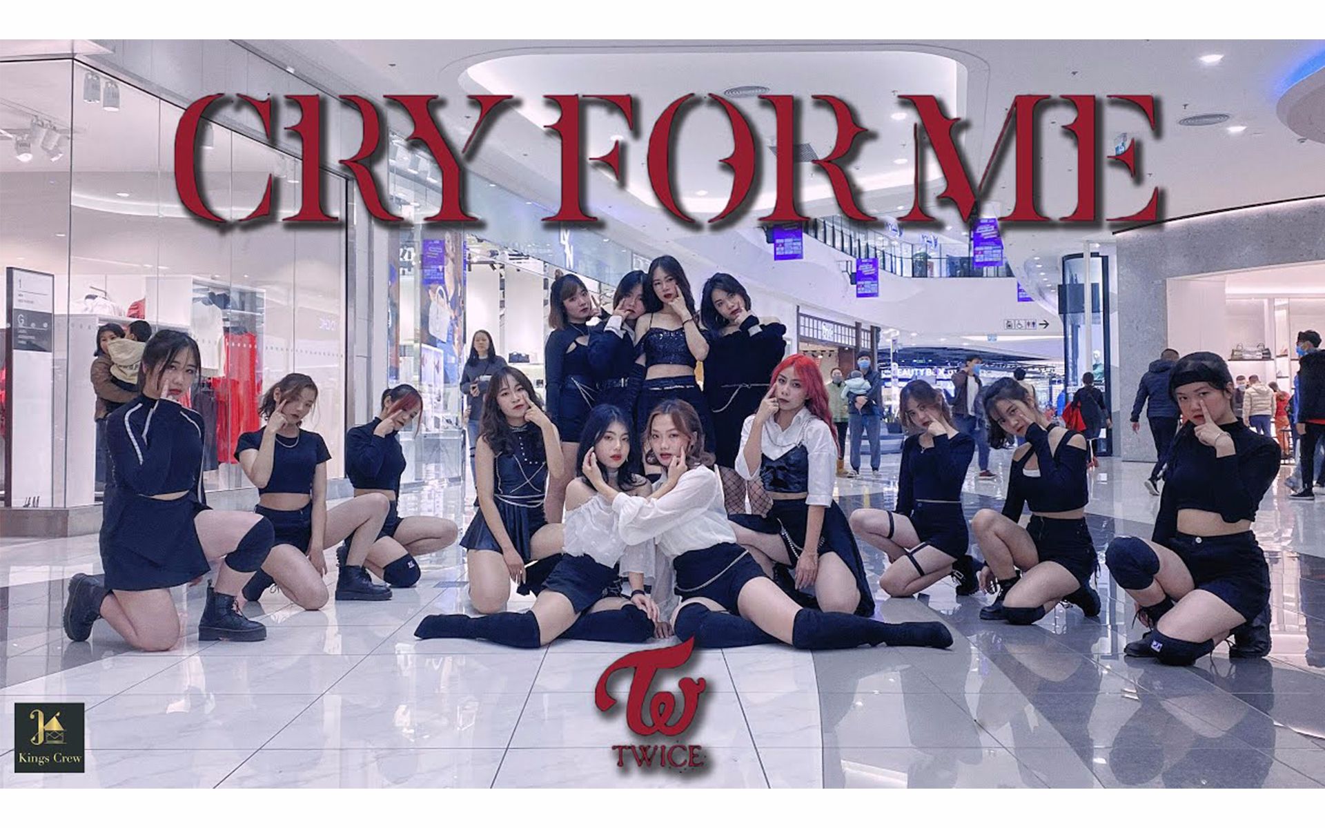 KINGS舞团超赞翻跳 TWICE  CRY FOR ME | Dance Cover [KPOP IN PUBLIC CHALLENGE]哔哩哔哩bilibili