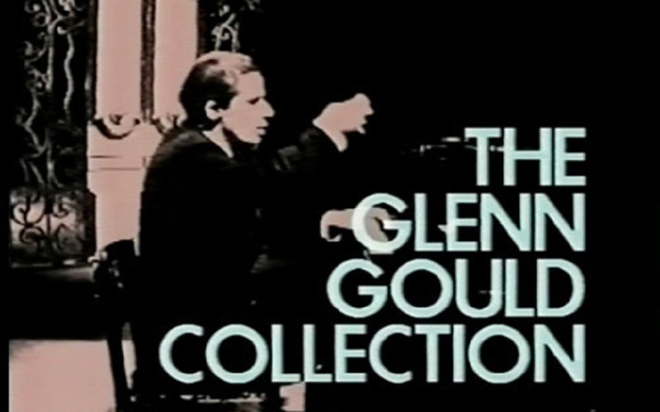 Glenn Gould 格伦ⷠ古尔德  The Collection哔哩哔哩bilibili