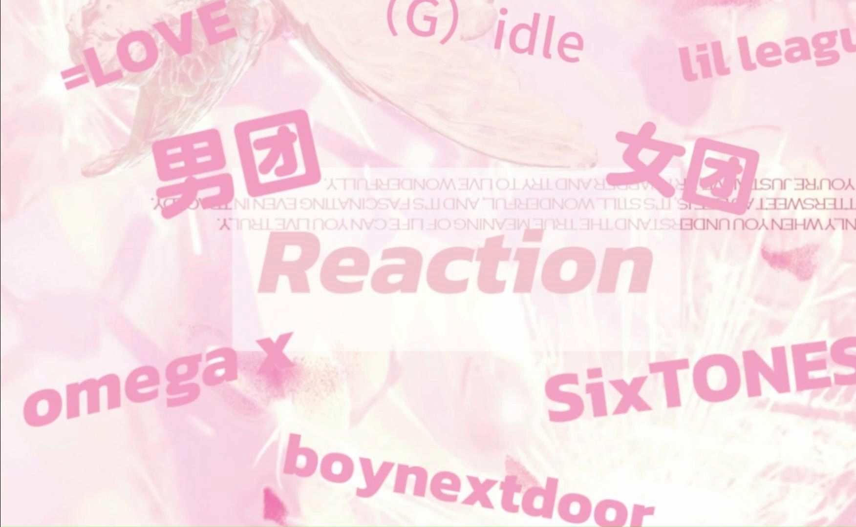 kaoru《reaction》EP.1 韩团、日团哔哩哔哩bilibili