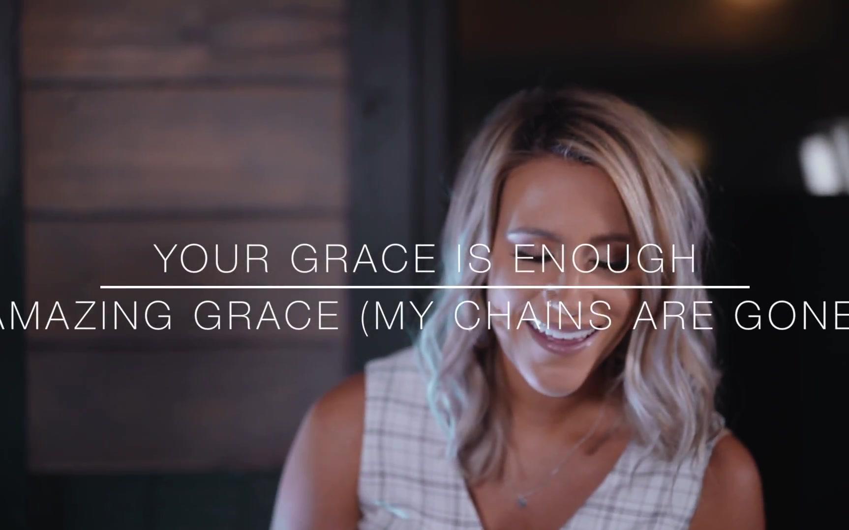 your grace is enough/amazing grace(my chains are gone)caleb and