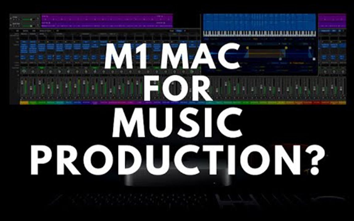 苹果M1芯片Mac音乐制作测试 Mac Mini M1 2020 vs iMac i9 Logic Pro X 压力测试哔哩哔哩bilibili