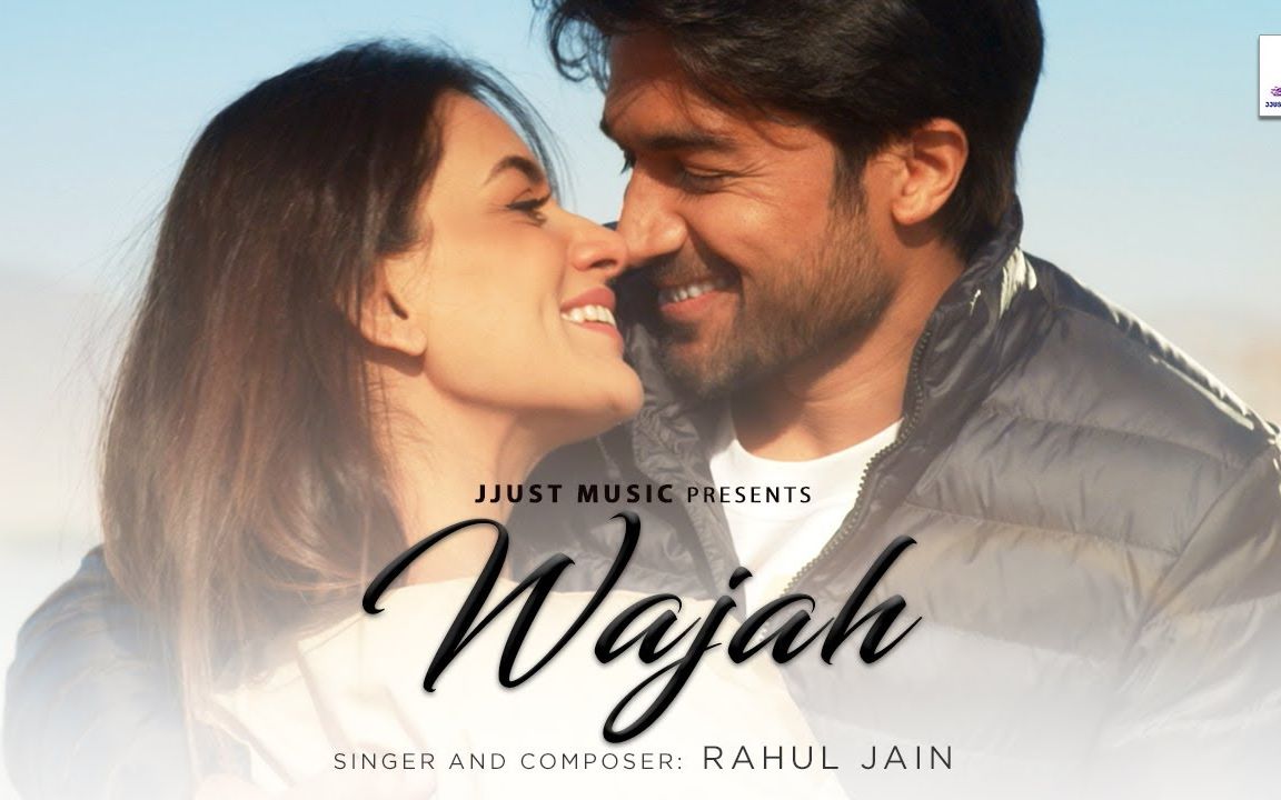 [图]【印度MV】Wajah （歌手：Rahul Jain 演员：Smriti Khanna, Gautam Gupta）