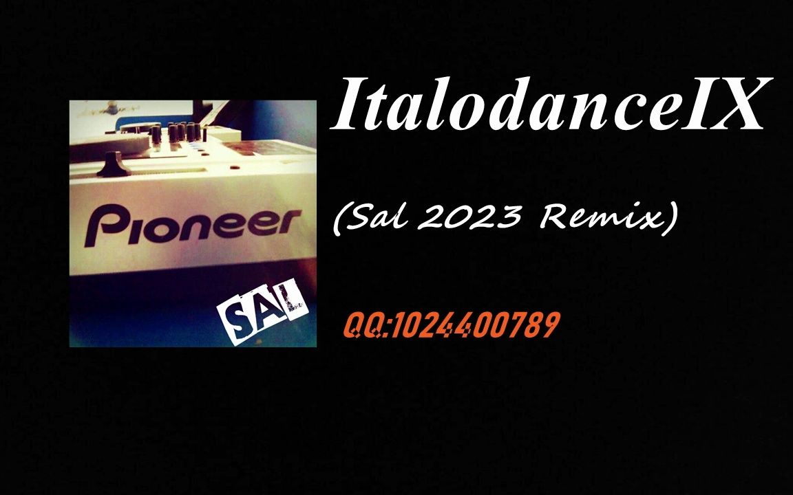 [图]【ItaloDance】ItaodanceⅨ(SAL 2023 Remix)评论区附歌单