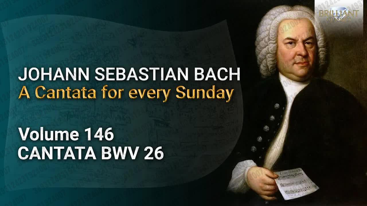 13 【brilliant classics】js bach: 哦,多么短暂,哦,多么虚荣,bwv 26