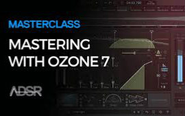 ADSR Sounds Masterclass  Ozone 7 母带教程哔哩哔哩bilibili