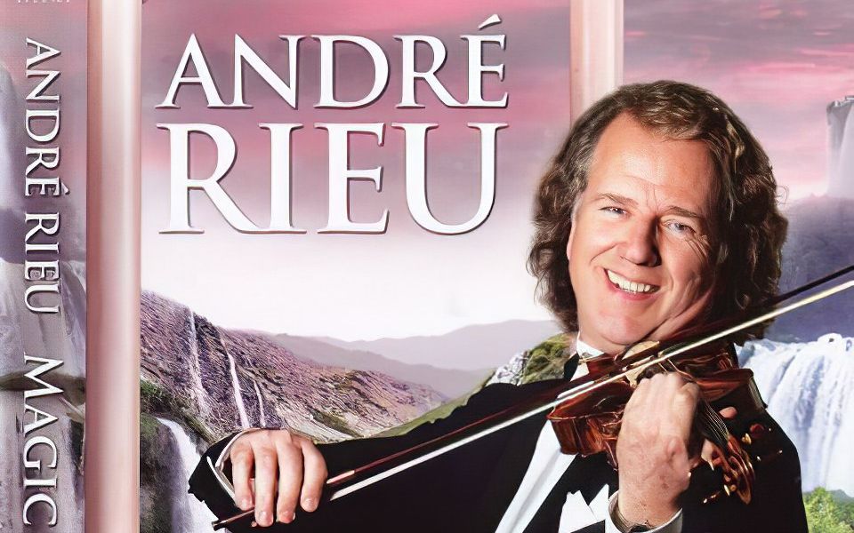 [图]Andre Rieu 安德列·里欧 - Magic Of The Waltz 2016