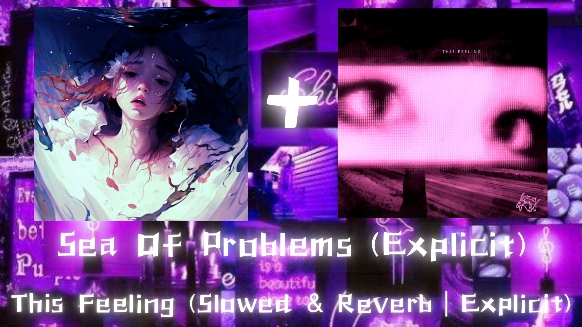 [图]两大顶级phonk之间的踫撞【Sea Of Problems (Explicit)+This Feeling (Sped Up｜Explicit)】