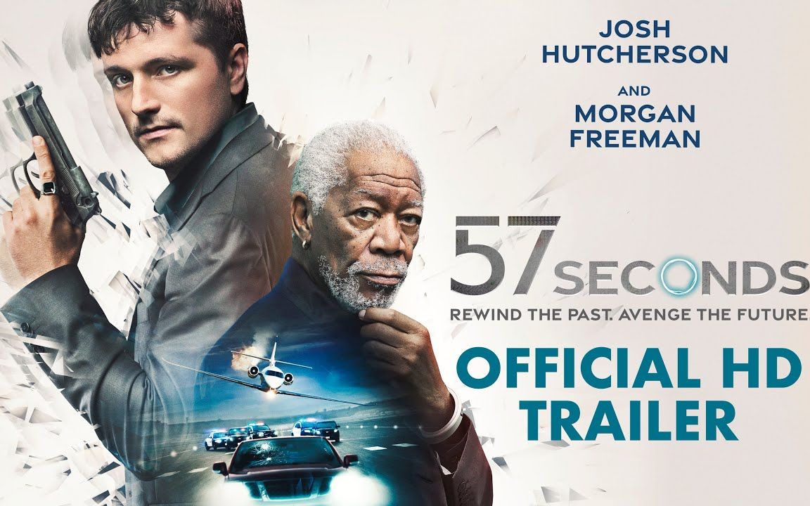 科幻惊悚电影《57秒》预告片 | 乔什·哈切森和摩根·弗里曼主演 | 9