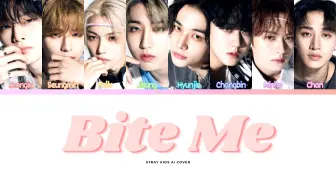 Download Video: 【AI cover】Stray Kids-BITE ME（ENHYPEN）