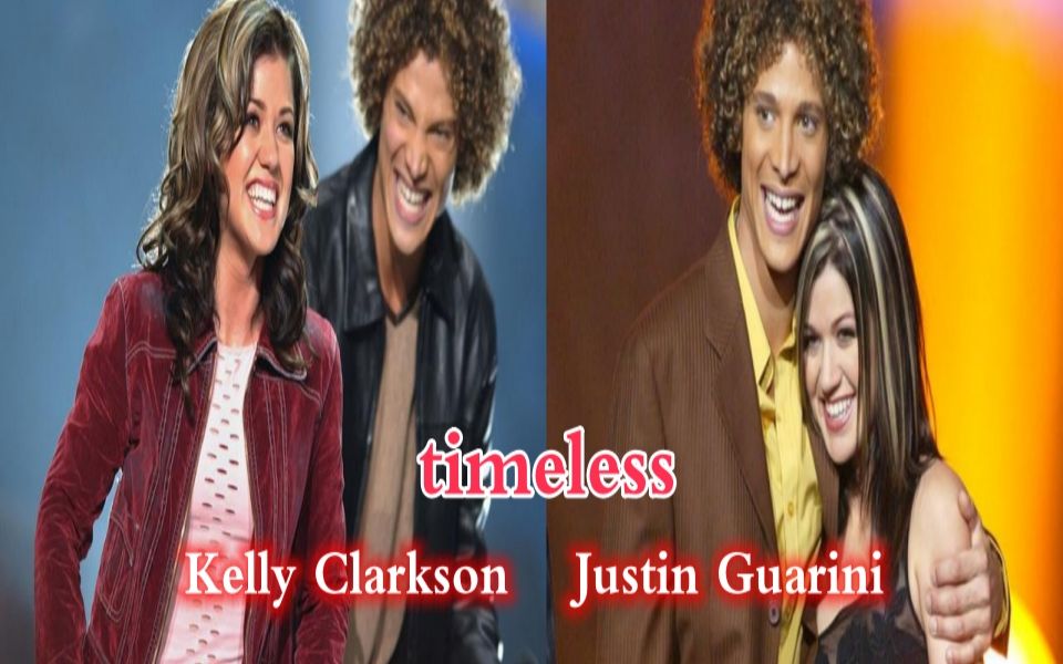 Justin Guarini、Kelly Clarkson《timeless》张力尹、金俊秀《timeless》英文原曲哔哩哔哩bilibili