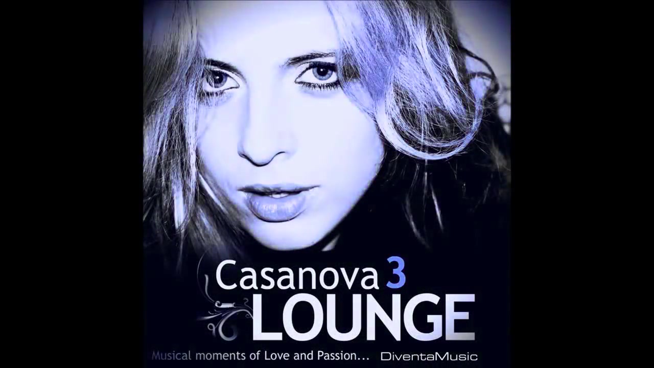 [图]Casanova Lounge 3 ( Finest Jazz & Latino Soul Lounge Music)