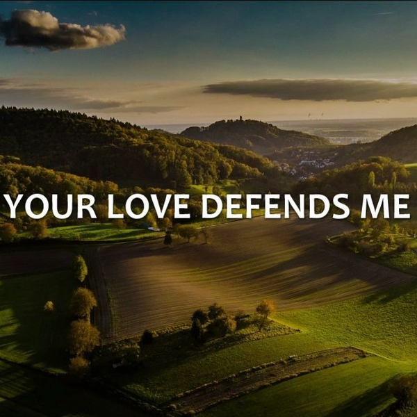 Your Love Defends Me, Matt Maher