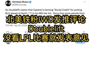 Tải video: 北美铁粉IWD发推评论Doublelift与欧刚BLG评级事件：DL没看比赛就发表意见