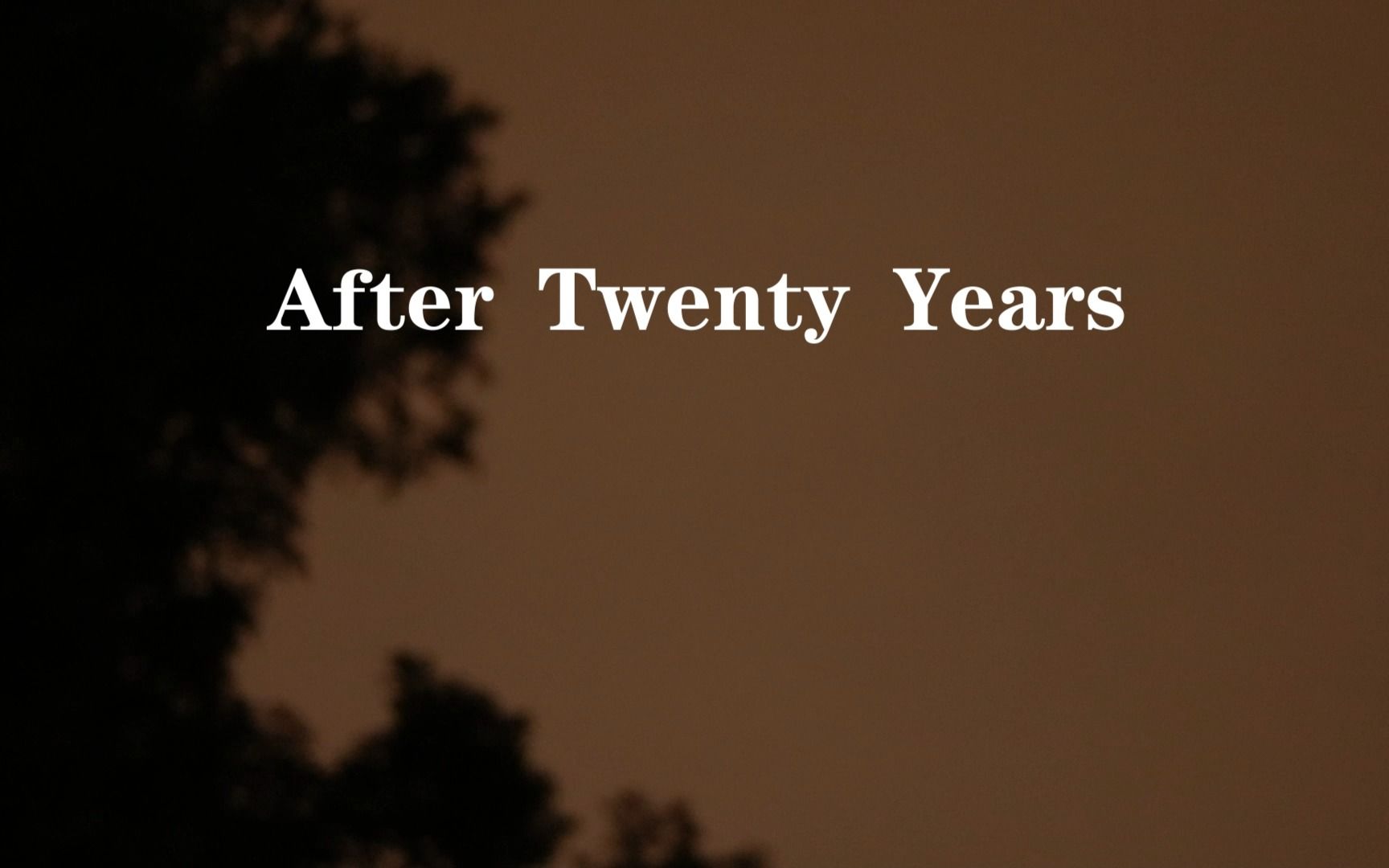 after twenty years----西安交通大学英语话剧作业