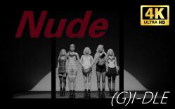 [图]【裸眼3D】《Nude/Nxde》——(G)I-DLE 舞蹈版 4K（更新至P2）