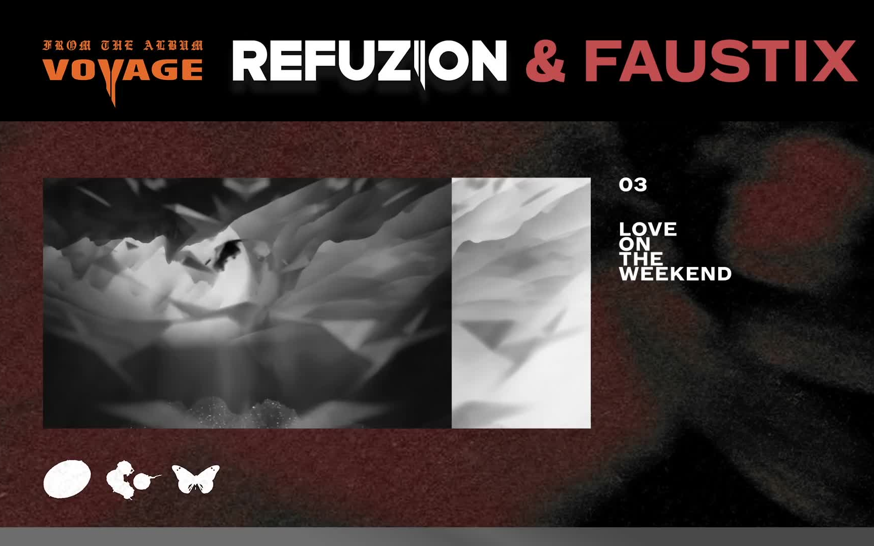 [图]【MV】Refuzion & Faustix - Love On The Weekend (Official Audio)