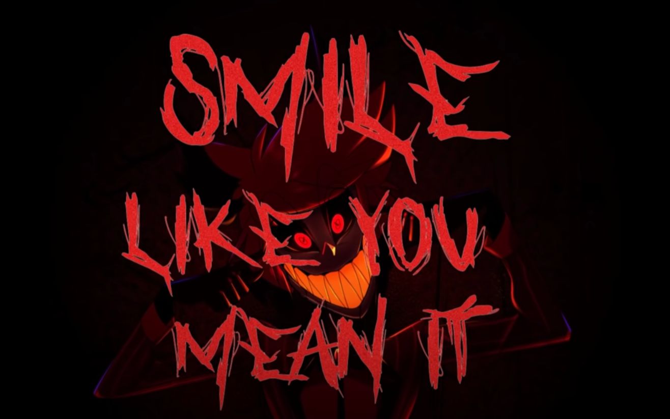 [图]PARANOiD DJ为Alastor新做的角色歌《Smile Like You Mean It》中文字幕