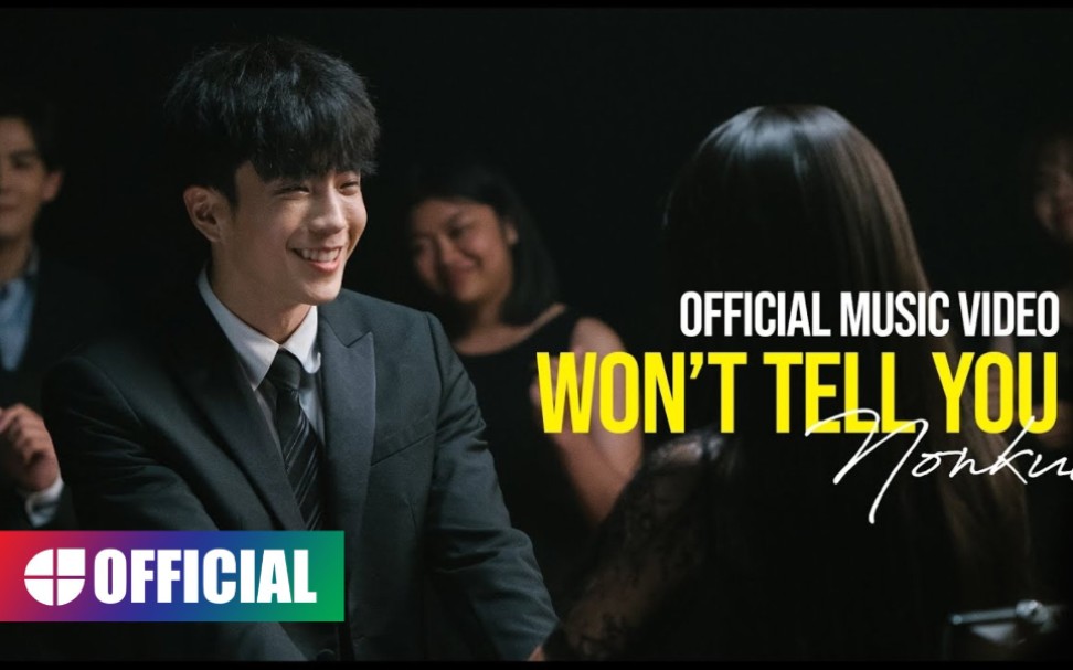 [图][MV] NONKUL (查侬·散顶腾古) - Won't Tell You 官方完整版 (1080P60)