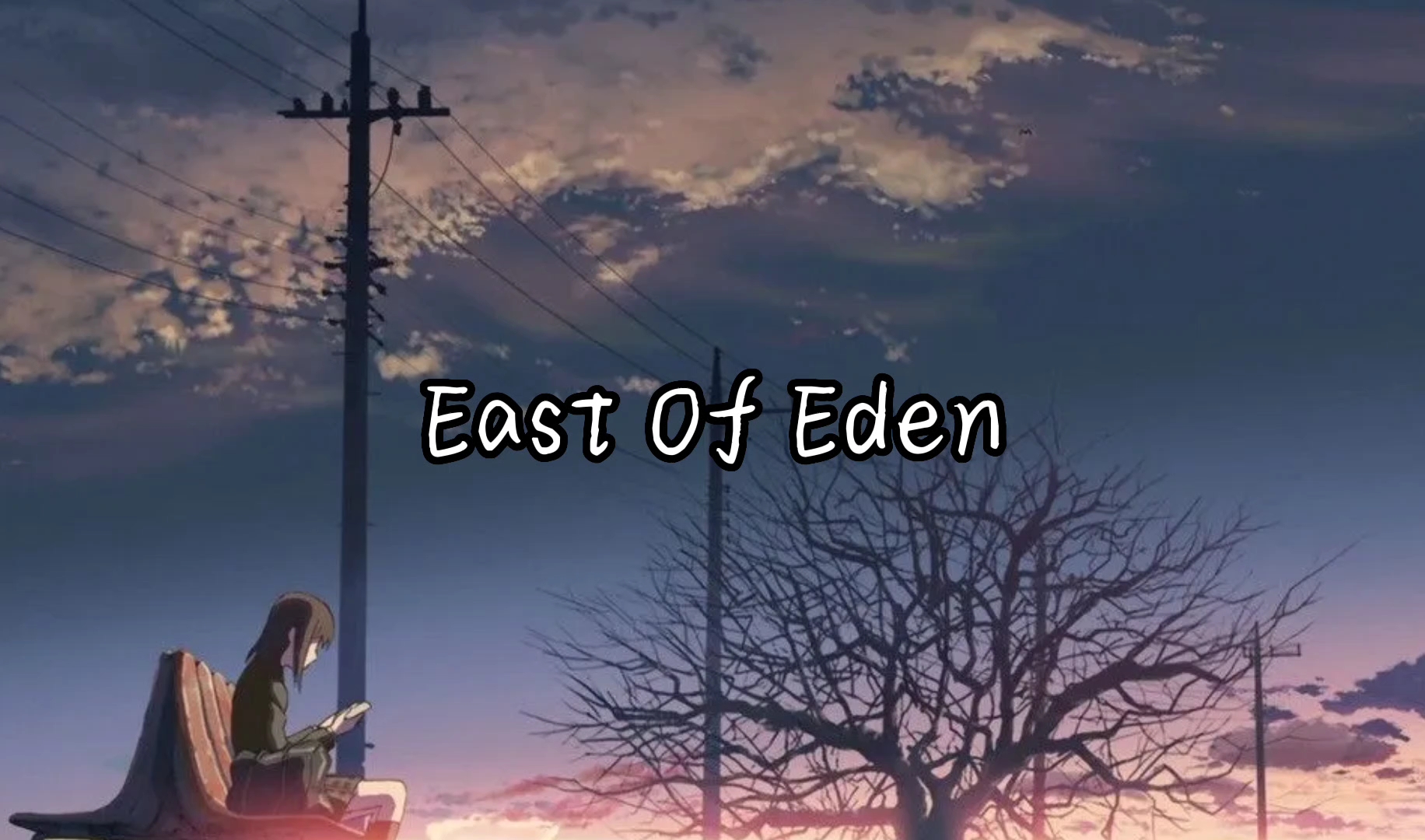 《east of eden》英文歌合集④